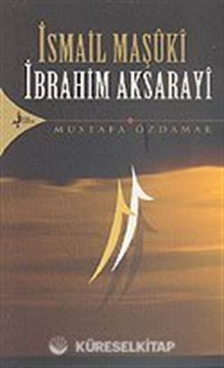 İsmail Maşuki-İbrahim Aksaraylı