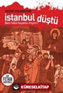 İstanbul Düştü Bir Fethin Anatomisi