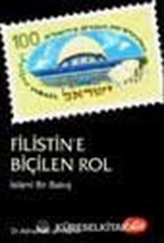 Filistin'e Biçilen Rol