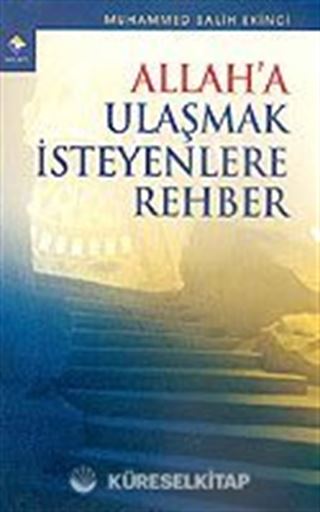 Allah'a Ulaşmak İsteyenlere Rehber