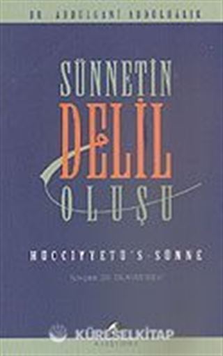 Hücciyyetü's-Sünne (Sünnetin Delil Oluşu)