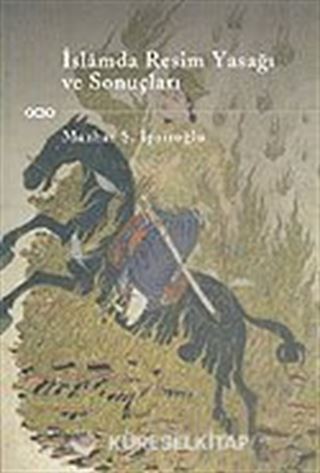 İslamda Resim Yasağı ve Sonuçları