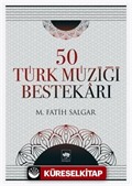 50 Türk Müziği Bestekarı