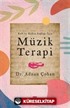 Ruh ve Beden Sağlığı İçin: Müzik Terapi