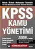 KPSS Kamu Yönetimi 2005/İktisat-Muhasebe-İstatistik ve Tüm Detaylarıyla Kamu Yönetimi Konuları A Grubu