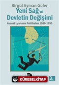 Yeni Sağ ve Devletin Değişimi: Yapısal Uyarlama Politikaları 1980-1995