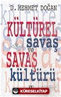 Kültürel Savaş ve Savaş Kültürü