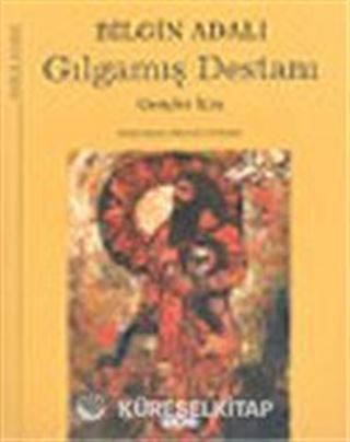 Gılgamış Destanı (Ciltli) Gençler İçin