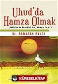 Uhud'da Hamza Olmak