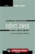 Sosyalizmin Öncülerinden Robert Owen Yaşamı, Eylemi, Öğretisi