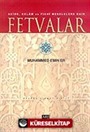 Fetvalar / Akide Kelam ve Fıkhı Meselelere Dair