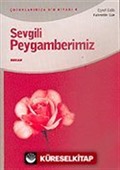 Sevgili Peygamberimiz