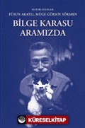 Bilge Karasu Aramızda