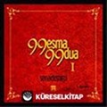 99 Esma 99 Dua 1