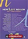 New Left Review / 2004 Türkiye Seçkisi