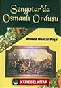 Sengotar'da Osmanlı Ordusu