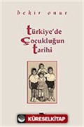 Türkiye'de Çocukluğun Tarihi