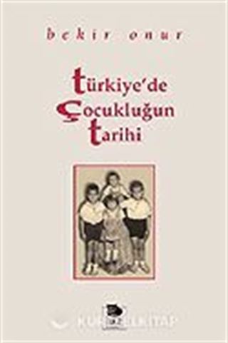 Türkiye'de Çocukluğun Tarihi