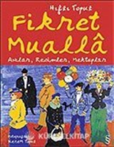 Fikret Mualla Anılar, Resimler, Mektuplar