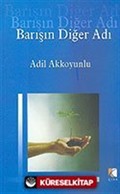 Barışın Diğer Adı