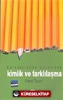 Küreselleşme Sürecinde Kimlik ve Farklılaşma