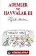 Ademler ve Havvalar 3