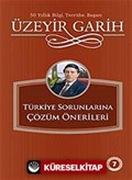 Türkiye Sorunlarına Çözüm Önerileri