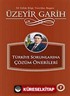 Türkiye Sorunlarına Çözüm Önerileri