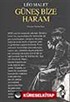 Güneş Bize Haram / Kara Üçleme 2