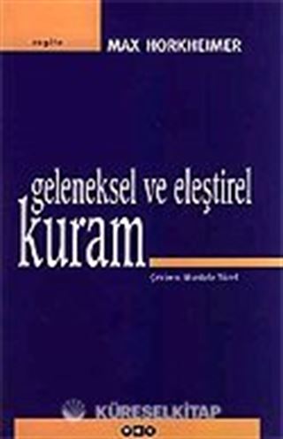 Geleneksel ve Eleştirel Kuram