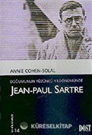 Jean-Paul Sartre (Kültür Kitaplığı 14)/Doğumunun Yüzüncü Yıldönümünde