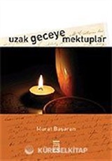 Uzak Geceye Mektuplar