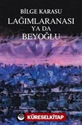 Lağımlaranası ya da Beyoğlu