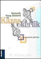 Osmanlı Yargı Sistemi ve Kazaskerlik