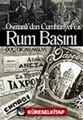 Osmanlı'dan Cumhuriyet'e Rum Basını