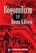 Bogomilizm ve Bosna Kilisesi