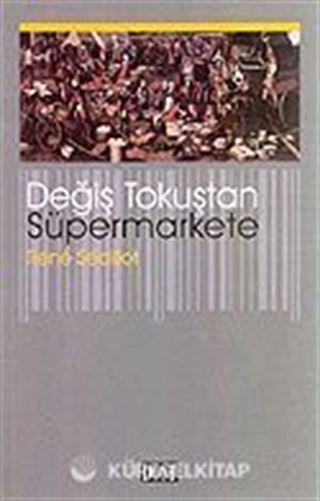 Değiş Tokuştan Süpermarkete