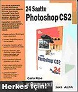 24 Saatte Photoshop CS2 Herkes İçin