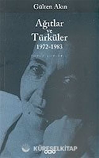 Ağıtlar ve Türküler 1972-1983/Toplu Şiirler 2