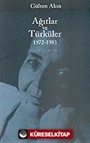 Ağıtlar ve Türküler 1972-1983/Toplu Şiirler 2
