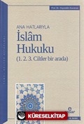 Anahatlarıyla İslam Hukuku (1.2.3. Ciltler Bir Arada)