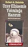 Uzay Elbisemle Yolculuğa Hazırım