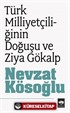 Türk Milliyetçiliğinin Doğuşu ve Ziya Gökalp