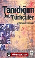 Tanıdığım Ünlü Türkçüler