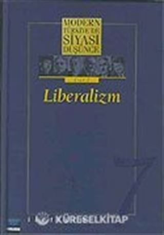 7 - Liberalizm (Ciltsiz) Modern Türkiye'de Siyasi Düşünce