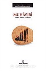 Muhasibi Hayatı, Eserleri, Fikirleri