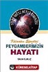 Peygamberimizin Hayatı 2 (Ciltli)