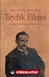 Tevfik Fikret Hayatı-San'atı-Şahsiyeti