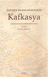Değişen Dünya Düzeninde Kafkasya