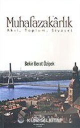 Muhafazakarlık Akıl, Toplum, Siyaset